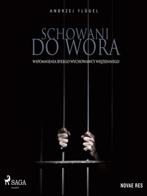 cover image of Schowani do wora. Wspomnienia byłego wychowawcy więziennego